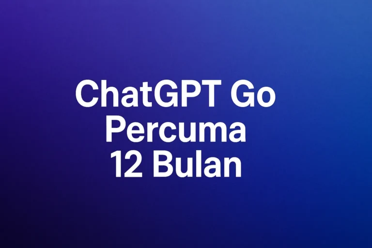 Cara Daftar ChatGPT Go Percuma Selama 12 Bulan (Langkah Demi Langkah Lengkap)